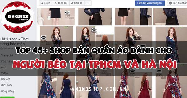 Top 45+ Shop bán quần áo dành cho người béo tại TpHCM và Hà Nội
