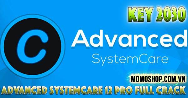 Advanced SystemCare 12 Pro Full + Key sử dụng đến 2030