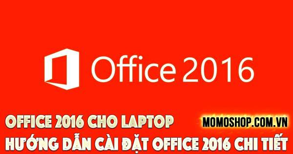 “ACTIVE KMSPICO” Office 2016 Cho Laptop + Hướng dẫn cài đặt Office 2016
