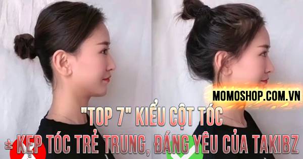 “TOP 7” Kiểu Cột Tóc + Kẹp tóc trẻ trung, đáng yêu của TakiBz