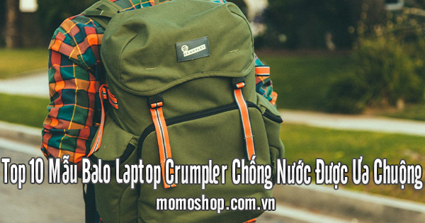 Top 10 Mẫu Balo Laptop Crumpler Chống Nước Được Ưa Chuộng